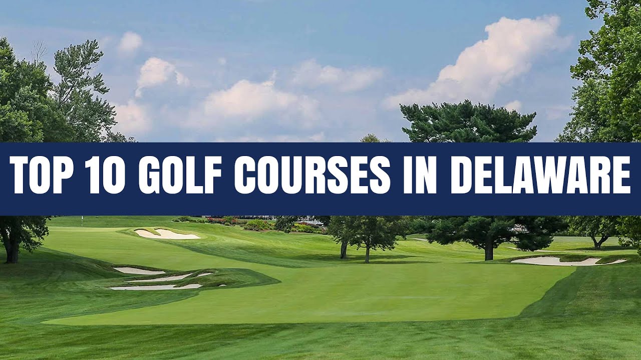 top-delaware-golf-courses